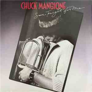 Chuck Mangione - Save Tonight For Me mp3 album