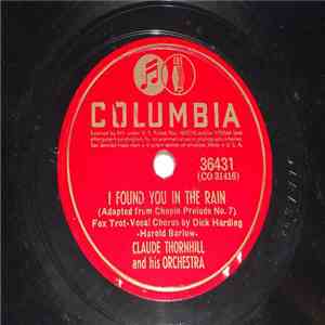 Claude Thornhill And His Orchestra - The Bells Of San Raquel / I Found You In The Rain mp3 album
