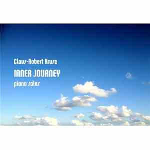 Claus-Robert Kruse - Inner Journey (Piano Solos) mp3 album