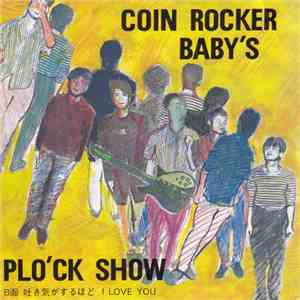 Coin Rocker Baby's - Pl'ock Show mp3 album