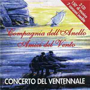 Compagnia Dell'Anello / Amici Del Vento - Concerto Del Ventennale mp3 album