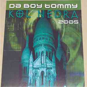 Da Boy Tommy - Kol Nedra 2005 mp3 album