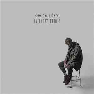 Damon Albarn - Everyday Robots mp3 album