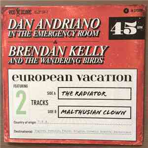 Dan Andriano In The Emergency Room & Brendan Kelly And The Wandering Birds - European Vacation mp3 album