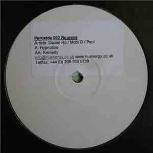 Daniel Ro & Mobi D / Daniel Ro & Pepi - Hypnotize / Remedy mp3 album