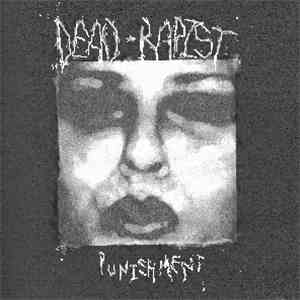 Dead Rapist - Punishment mp3 album