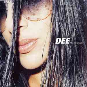 Dee  - All The Way Up mp3 album