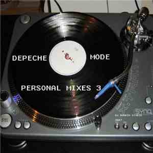 Depeche Mode - Personal Mixes 3 mp3 album