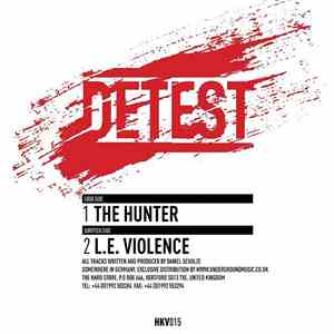 Detest - The Hunter / L.E. Violence mp3 album
