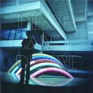 Digits  - Death And Desire mp3 album