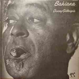Dizzy Gillespie - Bahiana mp3 album