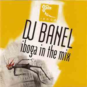 DJ Banel - Iboga In The Mix mp3 album