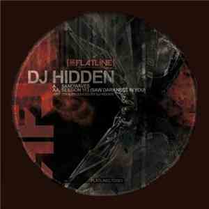 DJ Hidden - Sandwaves / Session 113 (Saw Darkness In You) mp3 album