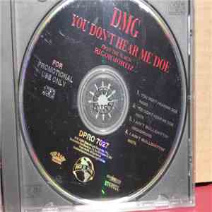 DMG - You Don't Hear Me Doe mp3 album