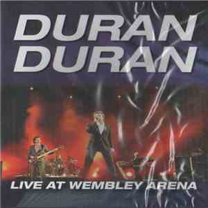 Duran Duran - Live At Wembley Arena mp3 album