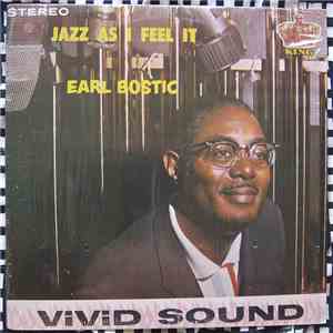 Earl Bostic - Jazz As I Feel It mp3 album