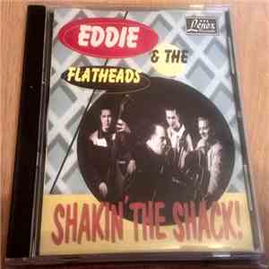 Eddie & The Flatheads - Shakin' The Shack mp3 album
