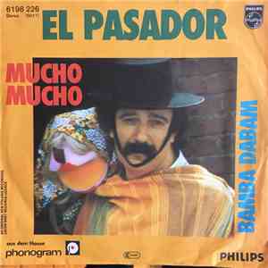 El Pasador - Mucho Mucho / Bamba Dabam mp3 album