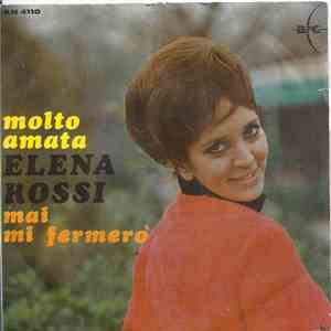 Elena Rossi - Molto Amata / Mai Mi Fermero' mp3 album