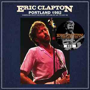 Eric Clapton - Portland 1982 mp3 album