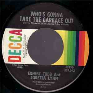 Ernest Tubb And Loretta Lynn - Who's Gonna Take The Garbage Out / Somewhere Between mp3 album