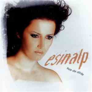 Esin Alp - Sus Da Dinle mp3 album