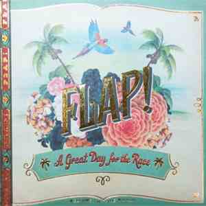 Flap! - A Great Day For The Race mp3 album