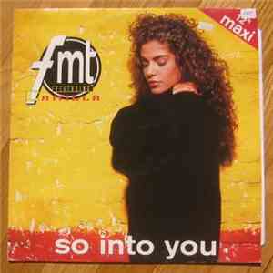 FMT Featuring Camilla - So Into You mp3 album