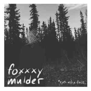Foxxxy Mulder - Eyes Without A Face mp3 album