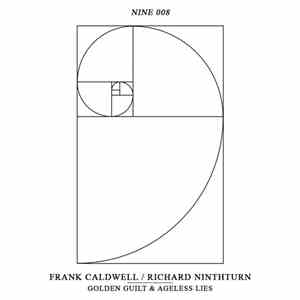 Frank Caldwell / Richard Ninthturn - Golden Guilt & Ageless Lies mp3 album