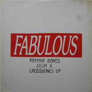 Frankie Bones & Adam X - Crossbones EP mp3 album
