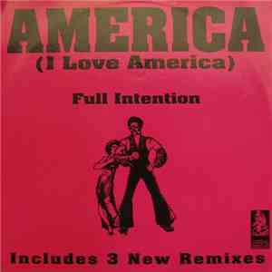 Full Intention - America (I Love America) mp3 album