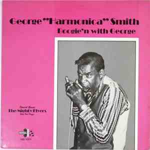 George "Harmonica" Smith - Boogie'n With George mp3 album