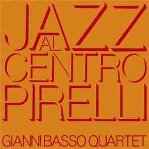 Gianni Basso Quartet - Jazz Al Centro Pirelli mp3 album