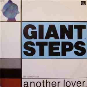 Giant Steps  - (The World Don't Need) Another Lover mp3 album