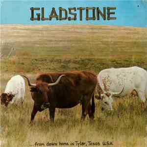 Gladstone - ... From Down Home In Tyler, Texas U.S.A. mp3 album