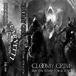 Gloomy Grim - Fuck the World, War is War mp3 album