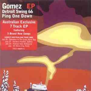 Gomez - Detroit Swing 66 / Ping One Down EP mp3 album
