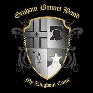 Graham Bonnet Band - My Kingdom Come mp3 album