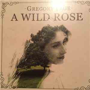 Gregory Page - A Wild Rose mp3 album