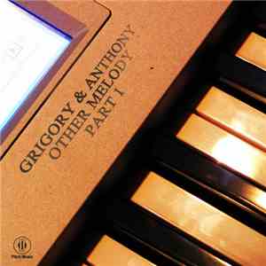 Grigory & Anthony - Other Melody Part 1 mp3 album