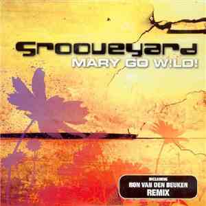 Grooveyard - Mary Go W!ld! mp3 album