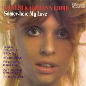 Gunter Kallmann Choir - Somewhere My Love mp3 album
