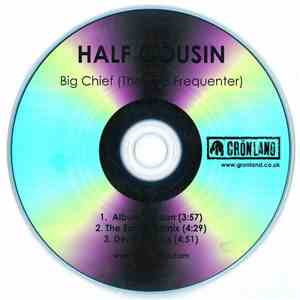 Half Cousin - Big Chief (The B&B Frequenter) mp3 album