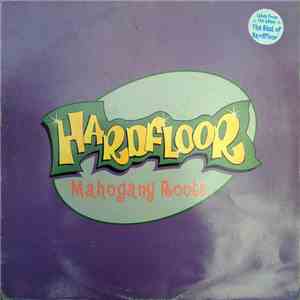 Hardfloor - Mahogany Roots mp3 album