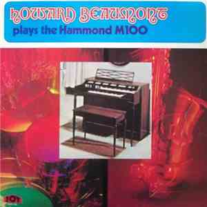 Howard Beaumont - Plays The Hammond M100 mp3 album
