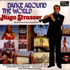 Hugo Strasser And His Orchestra - Dance Around The World With Hugo Strasser mp3 album