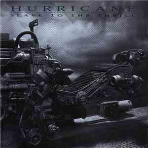 Hurricane  - Slave To The Thrill mp3 album