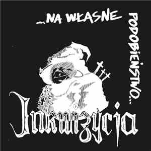 Inkwizycja - ...Na Własne Podobieństwo... mp3 album