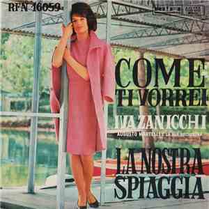 Iva Zanicchi - Come Ti Vorrei / La Nostra Spiaggia mp3 album